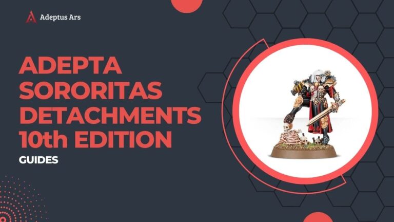 Adepta Sororitas Detachments 10th Edition 2024